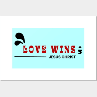 Love Wins | Jesus Christ Posters and Art